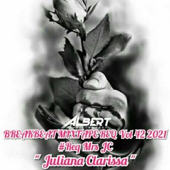 BB MIXTAPE REQUEST VOL 42 2021 [ BY ALBERT K ] #REQ Mrs JULIANA CLARISSA || BREAKBEAT INDO GALAU