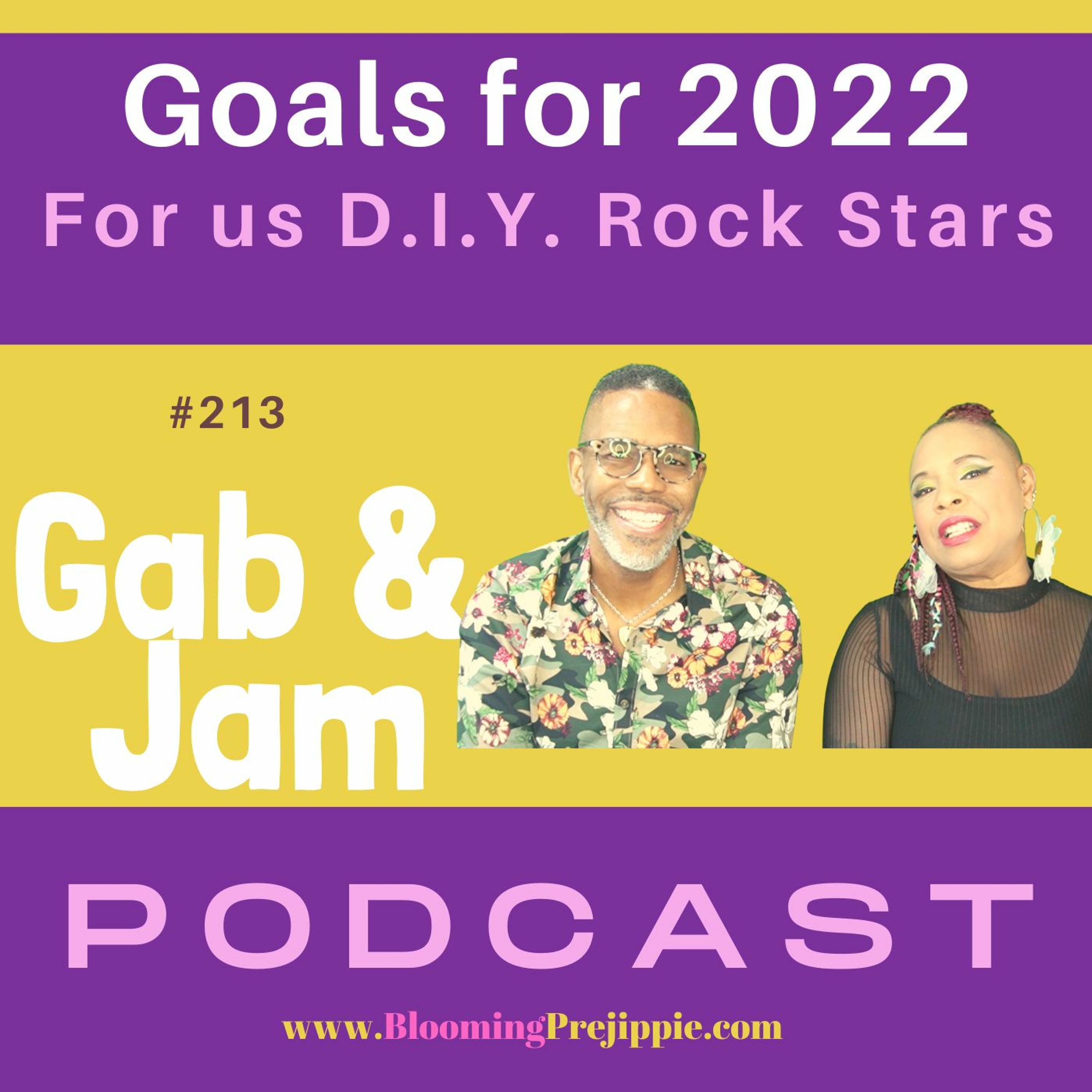 213 Goals For 2022 For Us D I Y Rock Stars Podcast episode artwork