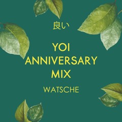 YOI ANNIVERSARY MIX - WATSCHE (100% UNRELEASED)