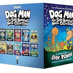 get [PDF] Dog Man: The Supa Buddies Mega Collection: From the Creator of Captain Underpants (Do
