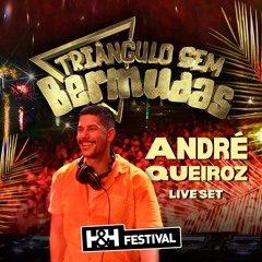 SET DJ ANDRE QUEIROZ H&H 2022 - TRIANGULO SEM BERMUDAS