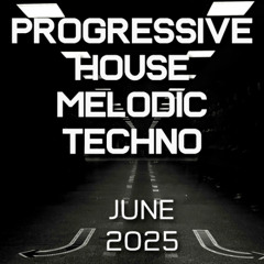 Rob Newman - Progressive House / Melodic Techno Mix 102 | Best Of June 2025