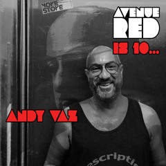 Avenue Red Is 10... Andy Vaz