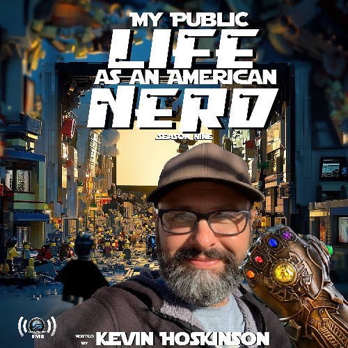 My Public Life As An American Nerd Season #9 #017 - Nerd Breakdown