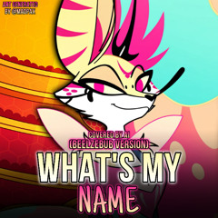 What's My Name (Beelzebub Version)【Covered By AI】