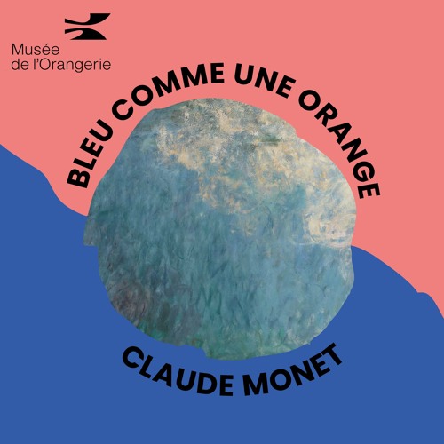 Bleu comme une orange saison 2 - Episode 5. Monet et l'abstraction