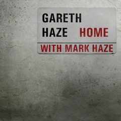 Home - Gareth Haze with Mark Haze