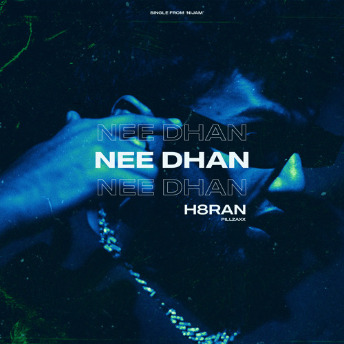 Nee Dhan (Single from "Nijam")