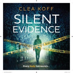 Silent Evidence, By Clea Koff, Read by Rachel Handshaw