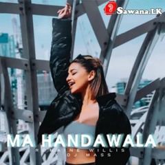 Ma Handawala (Cover Remix) - Romaine Willis - www.Sawana.LK