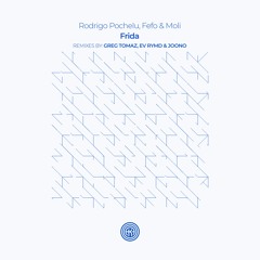 Rodrigo Pochelu, Fefo & Moli - Frida (Ev Rymd & Joono Remix)