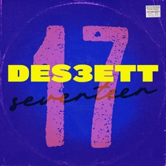 DES3ETT - Seventeen