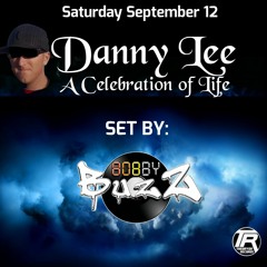 BobbyBuzZ - Danny Lee Celebration Of Life Live Set