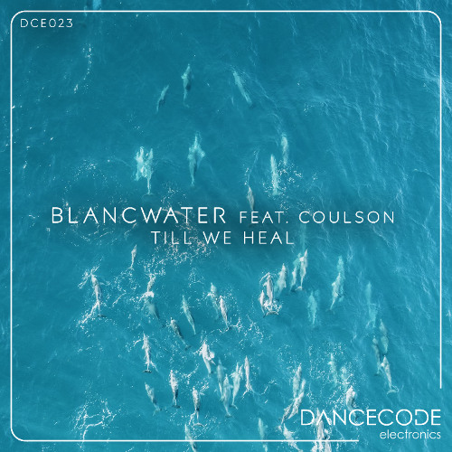 Blancwater ft Luke Coulson - Till We Heal (Extended Version)