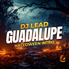 Guadalupe - Jowell & Randy (INTRO HALLOWEEN) - DJ LEAD