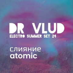 Dr.Vlad - Слияние - Atomic (electro Detroit) Part № 1