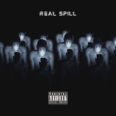 Real Spill