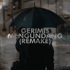 Gerimis Mengundang (Remake) Hip Hop Version