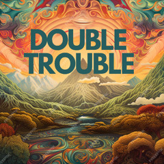 Double Trouble- Ilha da liberdade 2025