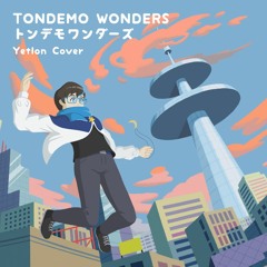 Tondemo Wonders/トンデモワンダーズ (Yetlon Cover)