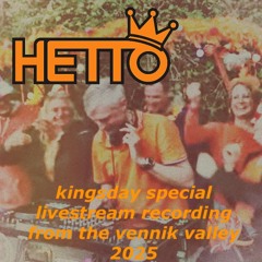 HETTO Kingsday Livestream 2025