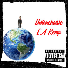 EAKemp-Untouchable (official Audio)