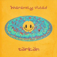 Inherently Viced - Tarkan