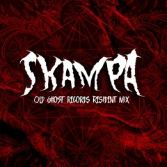 SKAMPA OLD GHOST RECORDS RESIDENT MIX
