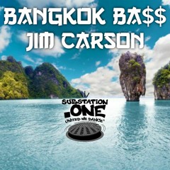 Bangkok BA$$ with Jim Carson on subSTATION.one | Show 0031