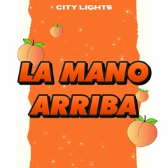City Lights - La Mano Arriba