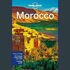 [Read Pdf] 🌟 Lonely Planet Morocco 13 (Travel Guide)     Paperback – September 21, 2021 (Ebook pdf