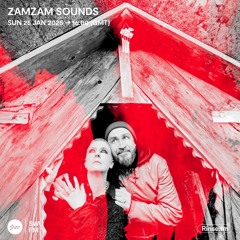 ZamZam Sounds - 26 January 2025