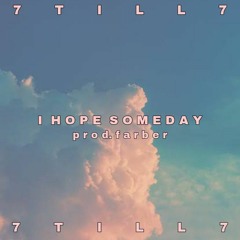 I Hope Someday (Prod.Farber)