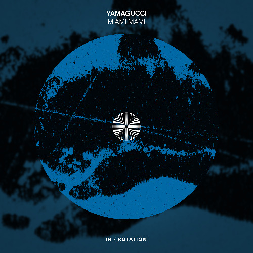 Ｍimami♪ Stream Yamagucci - Miami Mami by IN / ROTATION | Listen