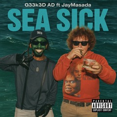 Sea sick Ft Jaymasada