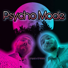 Psycho Mode - Ichpal x G Walia