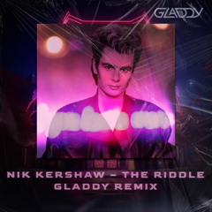 Nik Kershaw - The Riddle (GLADDY Remix)