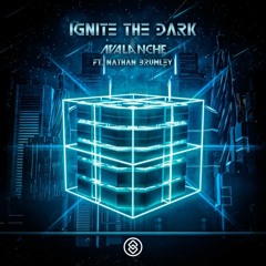 AvAlanche - Ignite The Dark (feat. Nathan Brumley)
