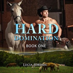 Hard Domination: A Cowboy Millionaire Adult Romance - Free Book 1
