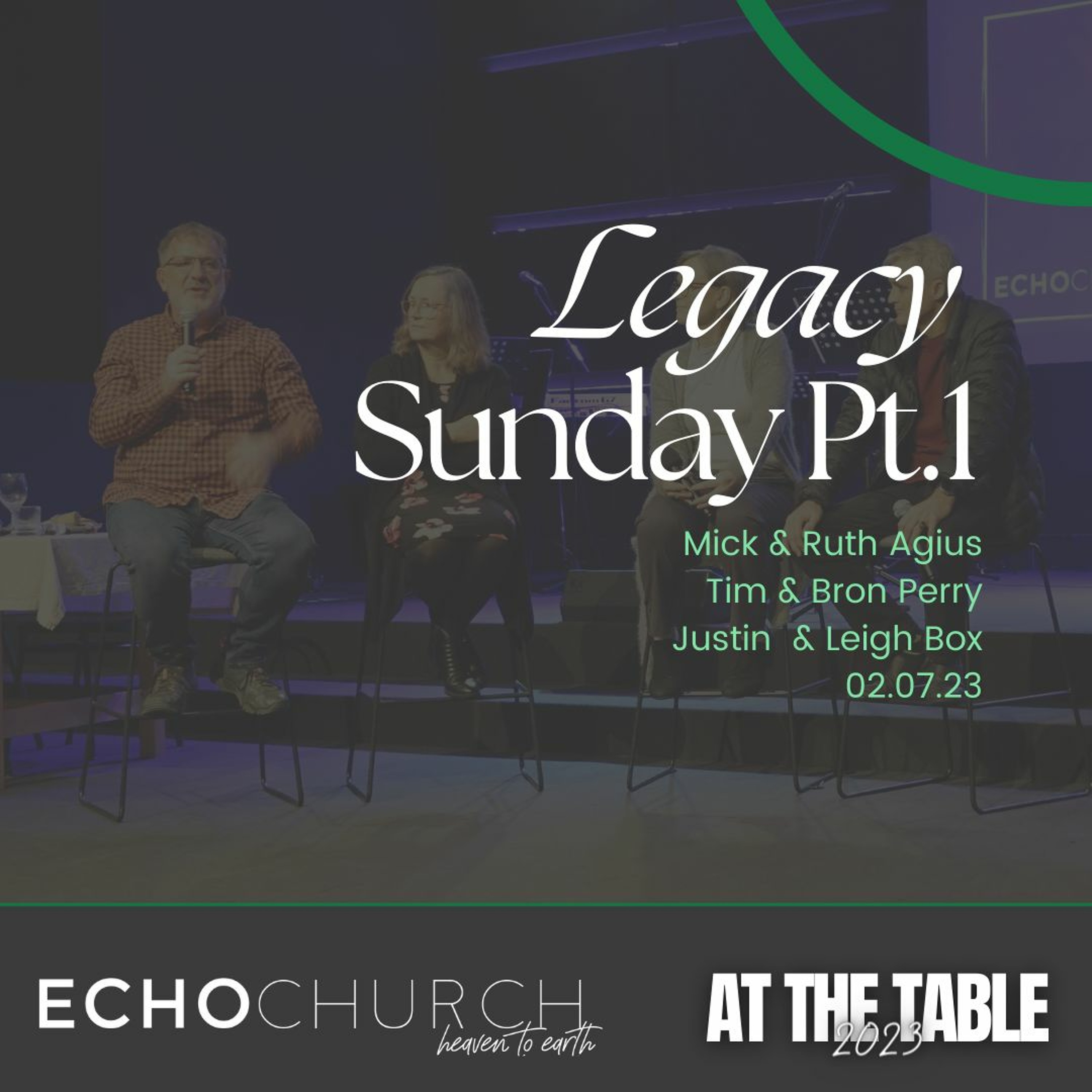 Legacy Sunday Pt.1. Mick & Ruth Agius and Tim & Bron Perry / 02.07.23