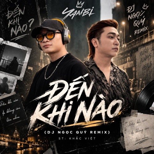 Yanbi - Đến Khi Nào (DJ Ngọc Quý Remix)