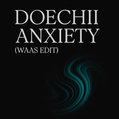 Doechii - Anxiety (WAAS edit).mp3