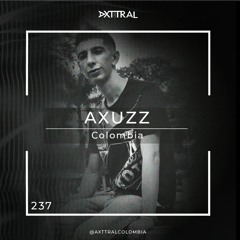 AXUZZ - AXTTRAL SERIES 237