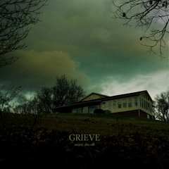 Grieve - Empty, Like Me. (feat. Joshua Roberts)