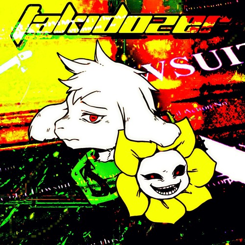 UNDERTALE: Asriel Fist-Fight Route ~ TAKIDOZER (Arrangement)