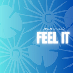 Aiven Apollo - Feel It (Sped Up)