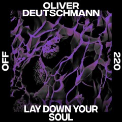 Oliver Deutschmann - Divided By The Light [OFF220 | Premiere]