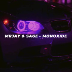 MRJay & SAGE - Monoxide