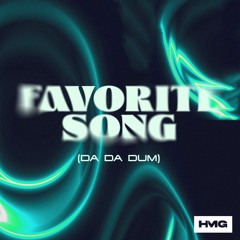 Favorite Song (Da Da Dum)