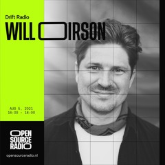 Drift Radio @ Open Source Radio w/ Will Oirson